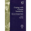 Coping with Climate Variability: The Use of Seasonal Forecasts in Southern Africa (Hardcover) P604306